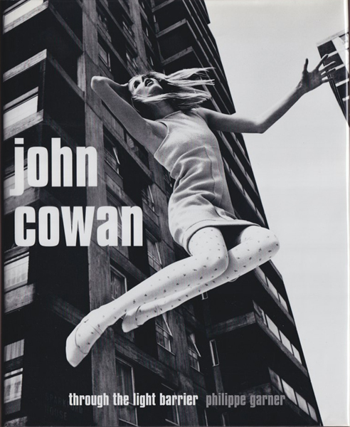 ジョン・コーワン 写真集　希少！ 古書古本 dessin: John Cowan: Through the light barrier