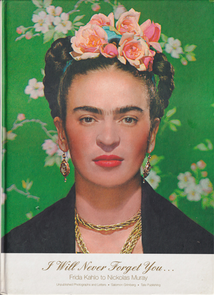 古書古本 dessin： I Will Never Forget You Frida Kahlo to