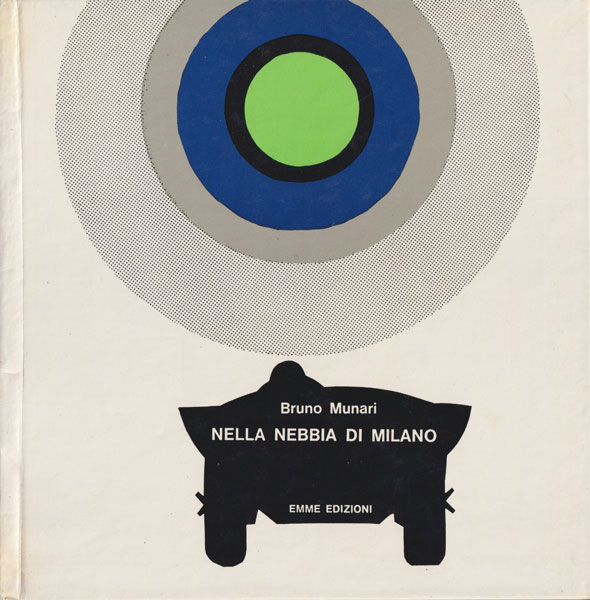アート・デザイン・音楽 Bruno Munari Nella Nebbia di Milano Nella nebbia di Milano ～きりのなかのサーカス～ イタリア語版
