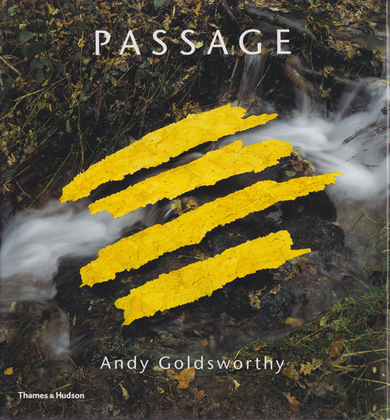 古書古本 dessin: Andy Goldsworthy: Passage（アンディー