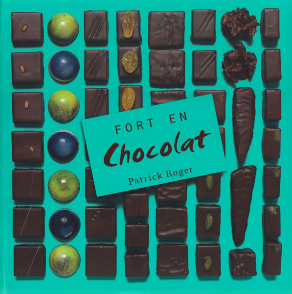 古書古本 dessin：Fort en Chocolat: Patrick Roger [Inscribed