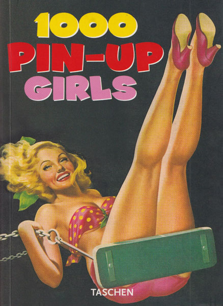古書古本 dessin: 1000 Pin-up girls（Taschen）