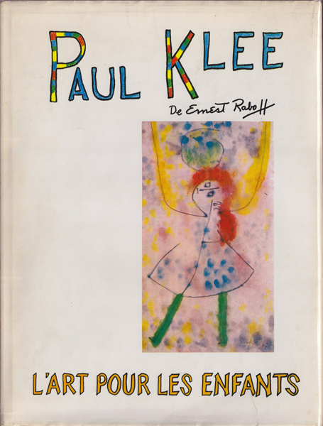 古書古本 dessin: Paul Klee: L'art pour les enfants（パウル・クレー