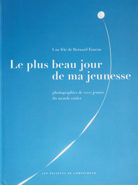 古書古本 dessin：Bernard Faucon: Le plus beau jour de ma jeunesse