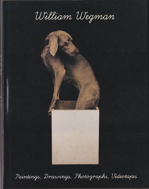 ウィリアム・ウェグマン展図録 1997 古書古本 dessin： Paintings, Drawings, Photographs, Videotapes