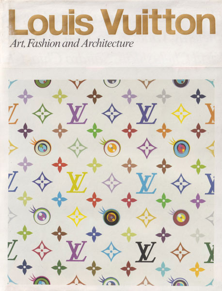 古書古本 dessin：Louis Vuitton: Art, Fashion and Architecture(ルイ