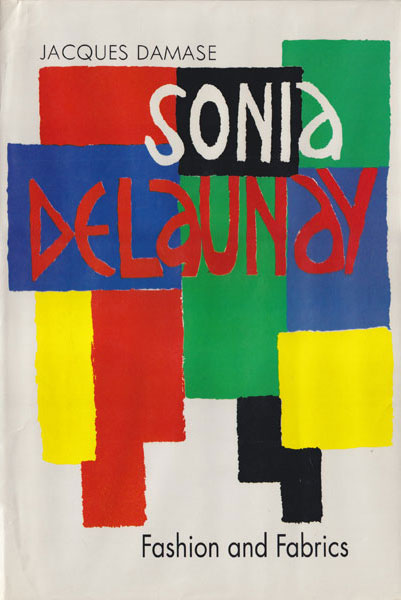 古書古本 dessin：Sonia Delaunay: Fashion and Fabrics（ソニア