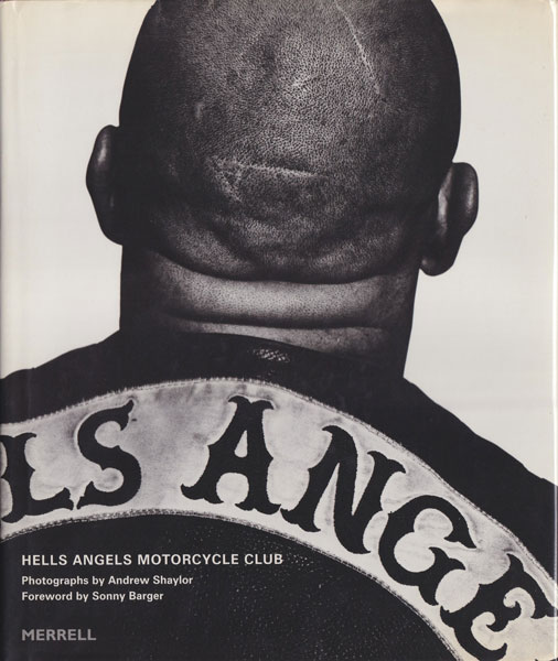 激レア　Andrew Shaylorサイン入り Hells Angels MC 古書古本 dessin: Andrew Shaylor: Hells Angels Motorcycle