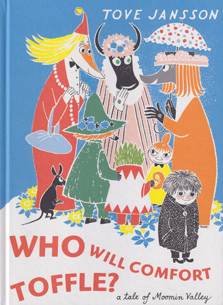 古書古本 dessin:Tove Jansson: Who Will Comfort Toffle?（トーベ