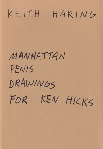 古書古本 dessin: Keith Haring: Manhattan Penis Drawings for Ken