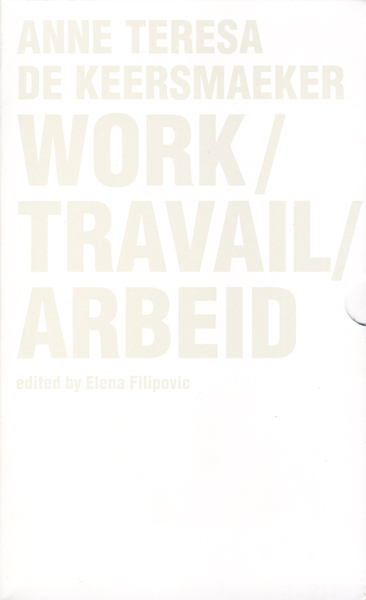 アート・デザイン・音楽 Anne Teresa De Keersmaeker:Work Travail Work' and the Feel of Private Practice Made Public - The New