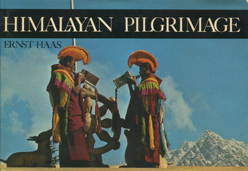 HIMALAYAN PILGRIMAGE エルンスト・ハース 古書古本 dessin：Ernst Haas: HIMALAYAN PILGRIMAGE（エルンスト