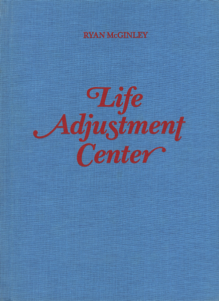 古書古本 dessin:Ryan McGinley: Life Adjustment Center(ライアン