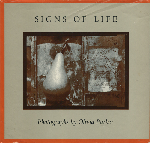 古書古本 dessin：Olivia Parker: SIGNS OF LIFE（オリヴィア
