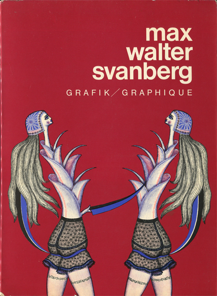 Max Walter Svanberg: GRAFIK / GRAPHIQUE