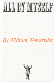 All by myself: William Wondriska