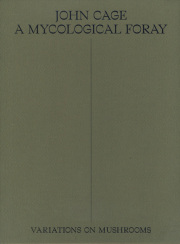 John Cage: A Mycological Foray