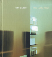 Uta Barth: The Long Now