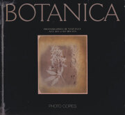 Botanica - Photographies de vegetaux aux XIXe et XXe siecles