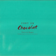 Fort en Chocolat: Patrick Roger [Inscribed & Signed]