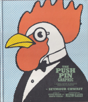 The Push Pin Graphic: A Quarter Century of Innovative Design and Illustration