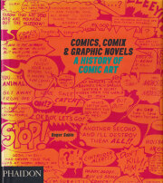 COMICS,COMIX & GRAPHIC NOVELS A HISTORY OF COMIC ART