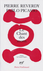 Pierre Reverdy, Pablo Picasso: Le Chant des morts
