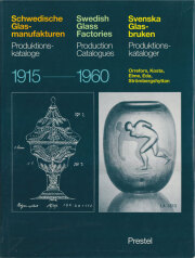 Swedish Glass Factories: Production Catalogues 1915-1960