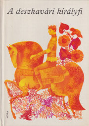 ハンガリー民話集　A deszkavari kiralyfi