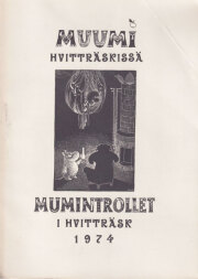 MUUMI HVITTRASKISSA: Poimintoja Tove Janssonin Muumikirjoista