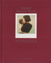 Manuel Alvarez Bravo: Polaroids