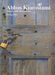Abbas Kiarostami: Doors and Memories