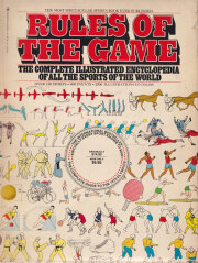 Rules of the Game: The Complete Illustrated Encyclopedia of All the Sports of the World