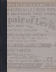 This is a Pair of Levi's Jeans: The Official History of the Levi's Brand