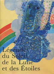 Legendes du Soleil, de la Lune et des Etoiles