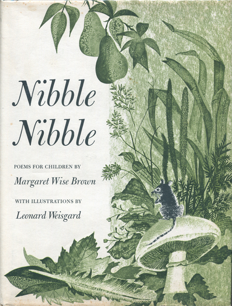 Margaret Wise Brown & Leonard Weisgard: Nibble Nibble