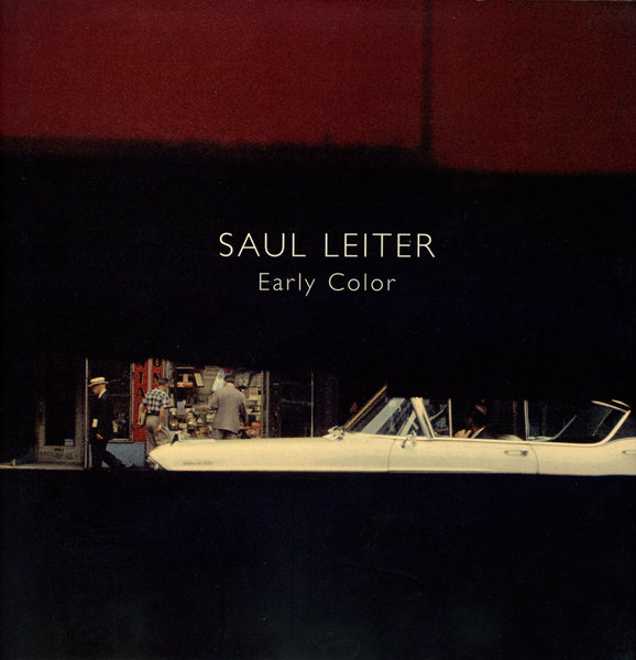 Saul Leiter: Early Color