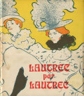 ロートレックによるロートレック　Lautrec par Lautrec