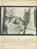 Olivia Parker: WEIGHING THE PLANETS
