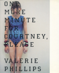 Valerie Phillips: One more minute for courtney, please