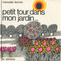 Manuela Lacroix: Petit tour dans mon jardin...