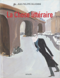 Jean-Philippe Delhomme: La Chose Litteraire