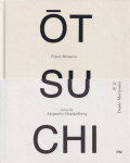 Alejandro Chaskielberg: Otsuchi - Future Memories