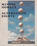 ALTERNATIVE SIGHTS―もうひとつの場所 野又穫作品集