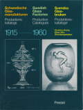 Swedish Glass Factories: Production Catalogues 1915-1960