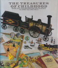 The Treasures of Childhood: Books, Toys, and Games from the Opie Collection