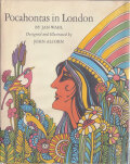John Alcorn: Pocahontas in London