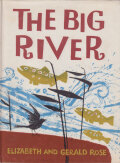 Gerald Rose: The Big River 12000