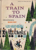 Wade Ray: A Train to Spain