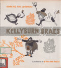 Evaline Ness: Kelly Burn Braes [First Edition,Ex-Library]